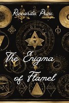 From Alchemy to Science 1 - The Enigma of Flamel