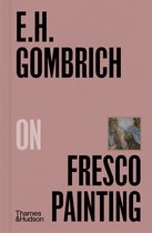 Pocket Perspectives- E.H.Gombrich on Fresco Painting