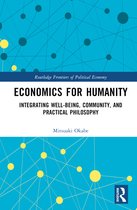 Routledge Frontiers of Political Economy- Economics for Humanity