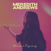 Meredith Andrews - Heavens Frequency (CD)