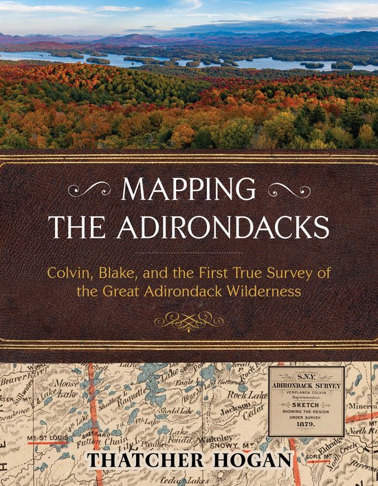 Mapping the Adirondacks, Thatcher Hogan | 9781493081585 | Boeken | bol