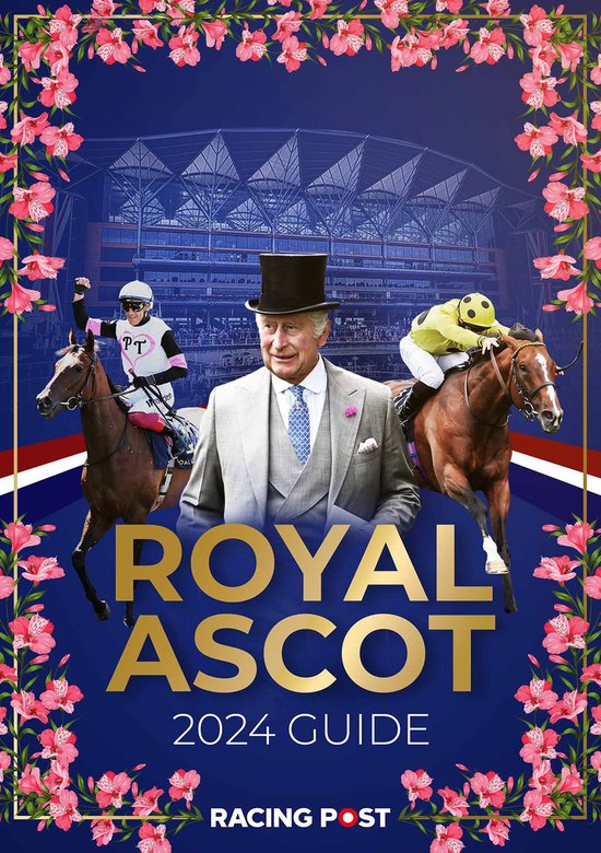 Racing Post Royal Ascot Guide- Racing Post Royal Ascot Guide ... - cover