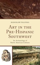 Issues in Southwest Archaeology- Art in the Pre-Hispanic Southwest