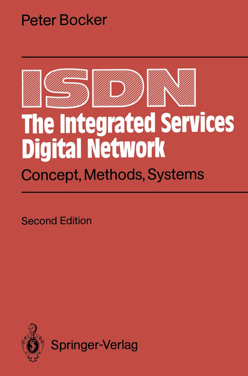 Isdn the Integrated Services Digital Network - Peter Bocker