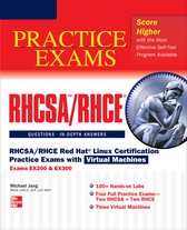 Rhcsa/Rhce Red Hat Linux Certification Practice Exams With V