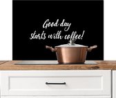 Spatscherm keuken 90x60 cm - Kookplaat achterwand Quotes - Good day starts with coffee! - Spreuken - Koffie - Muurbeschermer - Spatwand fornuis - Hoogwaardig aluminium