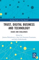 Routledge Studies in Trust Research- Trust, Digital Business and Technology
