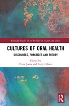 Routledge Studies in the Sociology of Health and Illness- Cultures of Oral Health