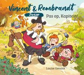 Vincent & Rembrandt junior 2 - Pas op, Kapitein!
