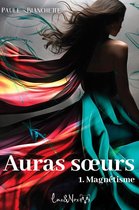 Auras sœurs 1 - Magnétisme