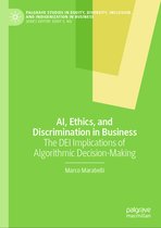 Palgrave Studies in Equity, Diversity, Inclusion, and Indigenization in Business- AI, Ethics, and Discrimination in Business