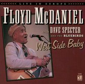 Floyd McDaniel With Dave Specter And The Bluebirds - West Side Baby: Live In Europe (CD)