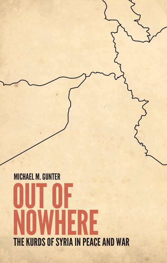 Boek "Out of Nowhere: The Kurds of Syria in Peace and War" van Michael M. Gunter, met een kaart van het Midden-Oosten op een vergeelde achtergrond.