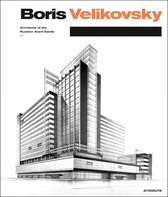 ISBN Boris Velikovsky : 1878-1937 : Architect of the Russian Avant-Garde, Art & design, Anglais, Couverture rigide, 200 pages