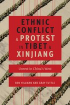 Ethnic Conflict and Protest in Tibet and Xinjian – Unrest in China`s West