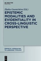 Empirical Approaches to Language Typology [EALT]59- Epistemic Modalities and Evidentiality in Cross-Linguistic Perspective