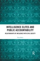 Studies in Intelligence- Intelligence Elites and Public Accountability