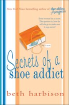 The Shoe Addict Series - Secrets of a Shoe Addict