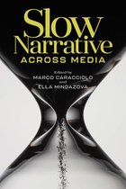 THEORY INTERPRETATION NARRATIV - Slow Narrative across Media