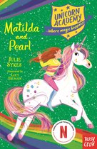 Unicorn Academy: Where Magic Happens 9 - Unicorn Academy: Matilda and Pearl