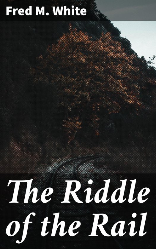 The Riddle of the Rail - cover