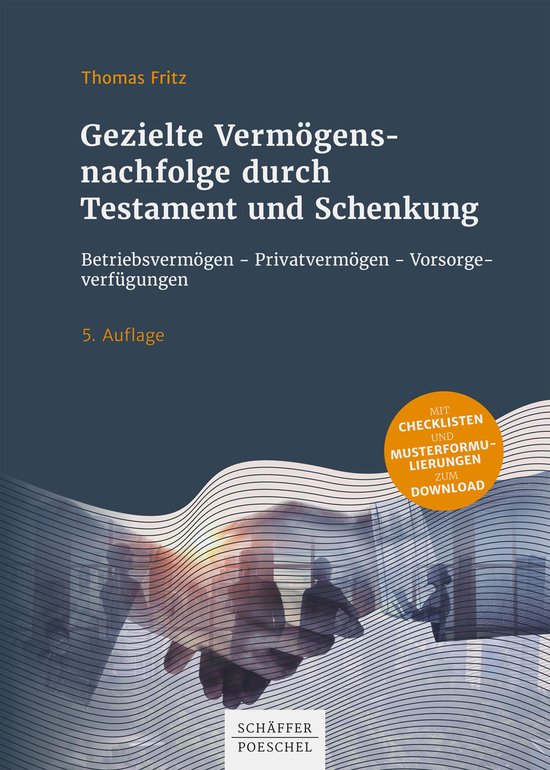 Gezielte Vermögensnachfolge durch Testament und Schenkung - cover