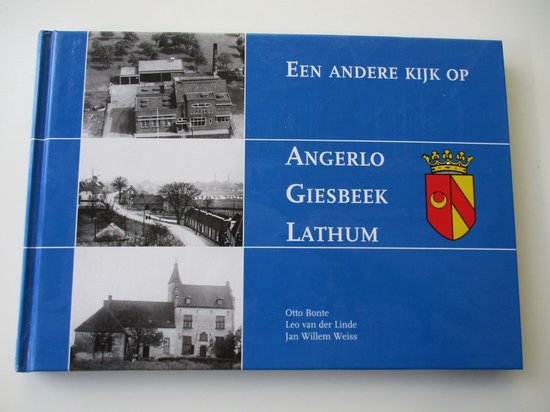 Een anderekijk op 'Angerlo - Giesbeek-Lathum'