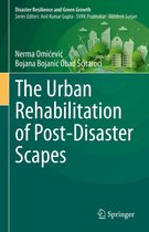 Disaster Resilience and Green Growth - The Urban Rehabilitation of Post-Disaster Scapes