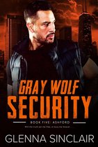 Gray Wolf Security Volume One 5 - Ashford