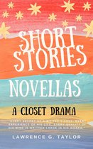 Short Stories Novellas a Closet Drama