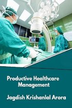 Productive Healthcare Management
