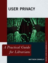 Practical Guides for Librarians- User Privacy