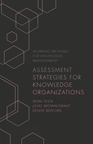 Working Methods for Knowledge Management- Assessment Strategies for Knowledge Organizations