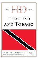 Historical Dictionaries of the Americas- Historical Dictionary of Trinidad and Tobago