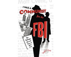 I Was A Communist For The Fbi