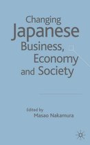 Changing Japanese Business Economy and Society