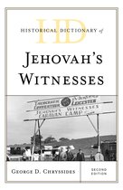 Historical Dictionaries of Religions, Philosophies, and Movements Series- Historical Dictionary of Jehovah's Witnesses