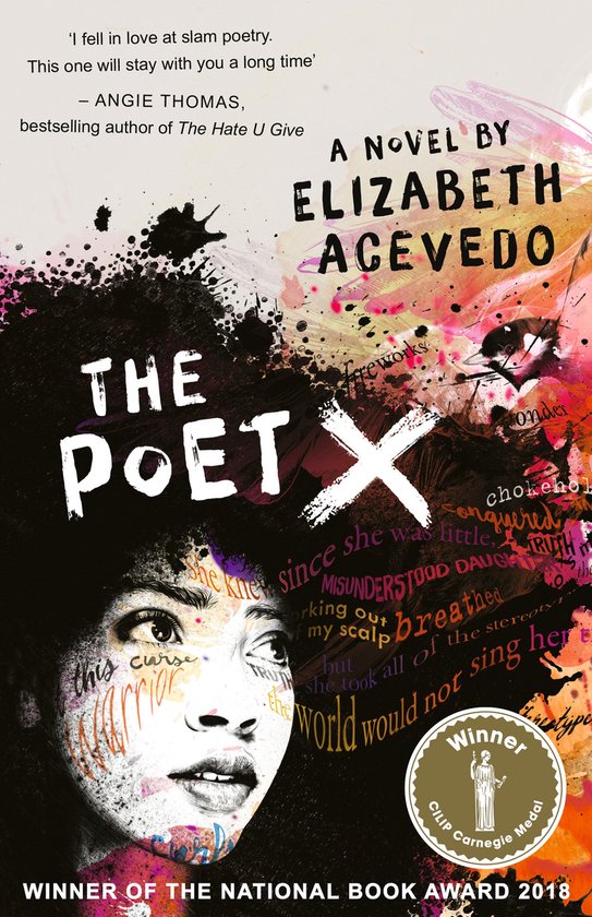 The Poet X - WINNER OF THE CILIP CARNEGIE MEDAL 2019 - cover