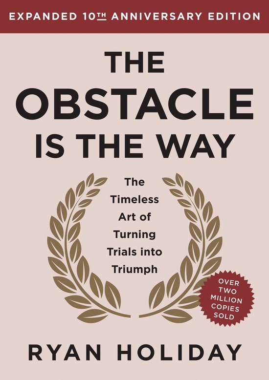 The Obstacle is the Way Expanded 10th Anniversary Edition - cover