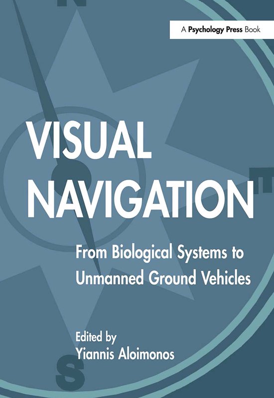 Boekomslag voor "VISUAL NAVIGATION" in blauwtinten, met de ondertitel "From Biological Systems to Unmanned Ground Vehicles".