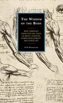 Wisdom of the Body What Embodied Cogniti