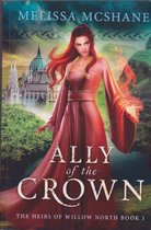 The Heirs of Willow North- Ally of the Crown