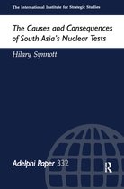 Adelphi series-The Causes and Consequences of South Asia's Nuclear Tests