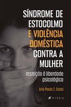 Síndrome de Estocolmo e violência doméstica contra a mulher