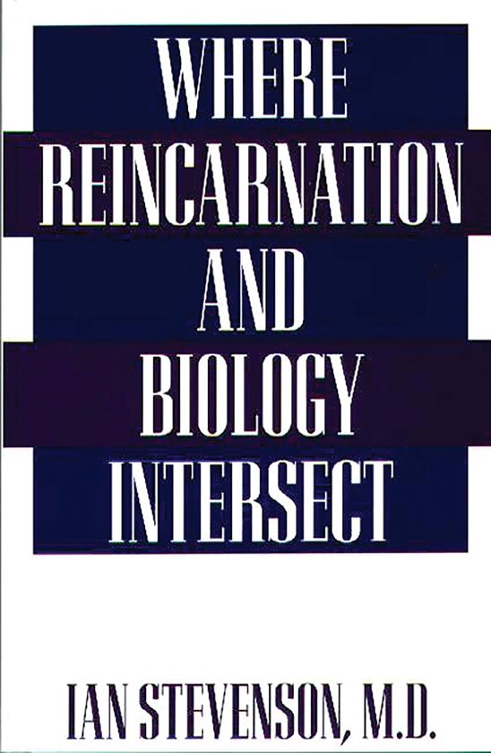 Where Reincarnation and Biology Intersect - cover