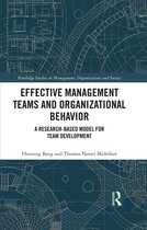 Routledge Studies in Management, Organizations and Society- Effective Management Teams and Organizational Behavior