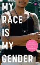 Q+ Public- My Race Is My Gender