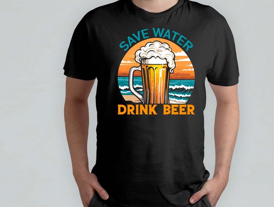 SAVE WATER Drink BEER - T Shirt - Beer - funny - HoppyHour - BeerMeNow - BrewsCruise - CraftyBeer - Proostpret - BiermeNu - Biertocht - Bierfeest