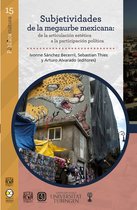 Pública Cultural 15 - Subjetividades de la megaurbe mexicana: de la articulación estética a la participación política