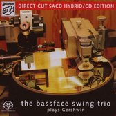 Bassface Swing Trio - Plays Gerschwin (Super Audio CD)